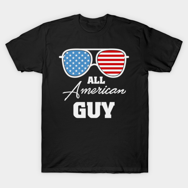 All American Guy Sunglasses Usa Patriotic American Flag All American Guy Sunglasses T Shirt 